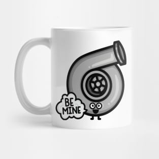 Cutest Turbo - Be Mine Mug